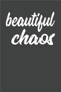 Beautiful Chaos