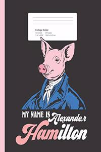 My Name is Alexander Hamilton