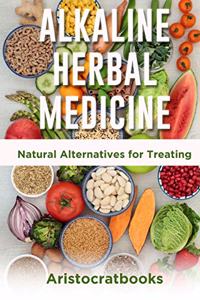 Alkaline Herbal Medicine