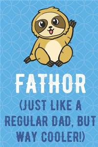 Fathor Just Like A Regular Dad But Way Cooler