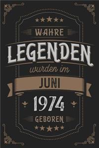 Wahre Legenden wurden im Juni 1974 geboren