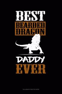 Best Bearded Dragon Daddy Ever