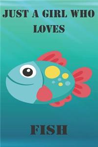 Just A Girl Who Loves Fish