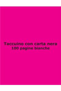 Taccuino con carta nera - 100 pagine bianche