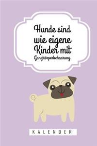 Hunde sind wie eigene Kinder