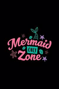 Mermaid Only Zone
