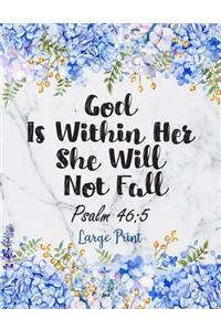 God Is Within Her She Will Not Fall Psalm 46