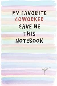 My Favorite Coworker Gave Me This Notebook
