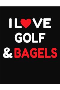 I Love Golf & Bagels