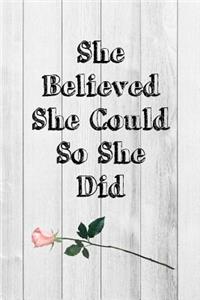 She Believed She Could So She Did