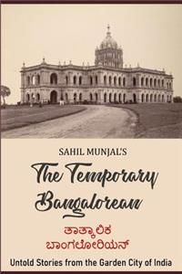 The Temporary Bangalorean