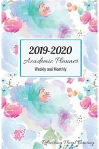 2019-2020 Academic Planner Weekly and Monthly Refreshing Floral Painting