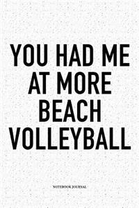 You Had Me at More Beach Volleyball