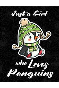 Just a Girl Who Loves Penguins