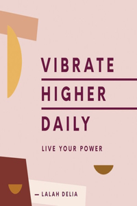 Vibrate Higher Daily Lib/E