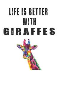 Life is Better with Giraffes