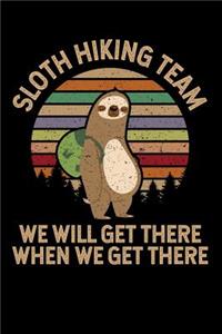 Sloth Hiking Team We Will Get There When We Get There