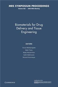 Biomaterials for Drug Delivery and Tissue Engineering: Volume 662