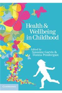 Health and Wellbeing in Childhood