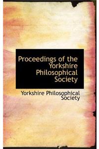Proceedings of the Yorkshire Philosophical Society