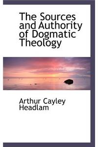 The Sources and Authority of Dogmatic Theology