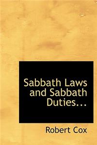 Sabbath Laws and Sabbath Duties...