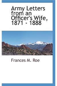 Army Letters from an Officer's Wife, 1871 - 1888