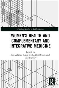 Women's Health and Complementary and Integrative Medicine