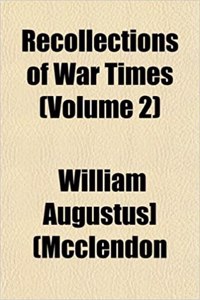 Recollections of War Times (Volume 2)