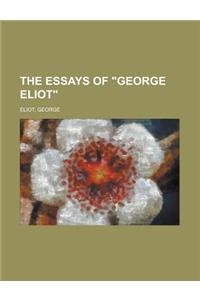 The Essays of George Eliot