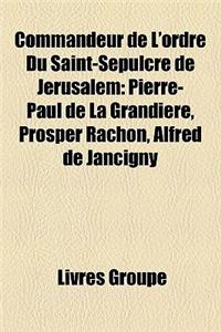 Commandeur de L'Ordre Du Saint-Spulcre de Jrusalem