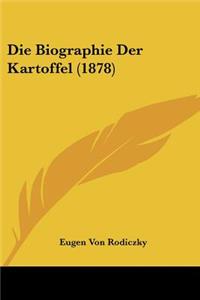 Biographie Der Kartoffel (1878)