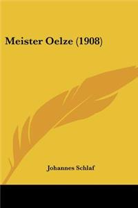 Meister Oelze (1908)