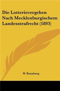 Die Lotterievergehen Nach Mecklenburgischem Landesstrafrecht (1893)
