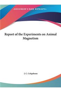 Report of the Experiments on Animal Magnetism