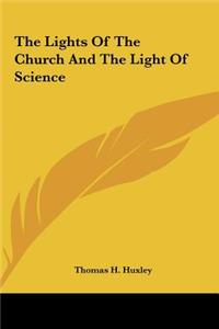 The Lights of the Church and the Light of Science