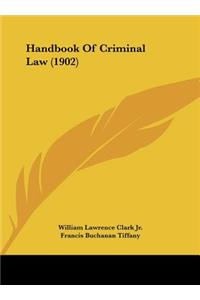 Handbook of Criminal Law (1902)