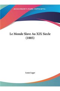 Le Monde Slave Au XIX Siecle (1885)