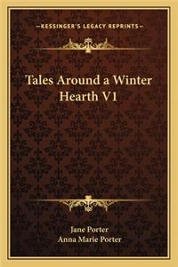 Tales Around a Winter Hearth V1