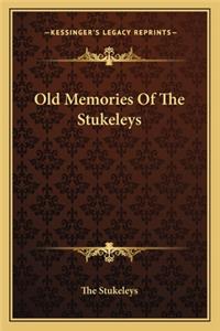 Old Memories of the Stukeleys