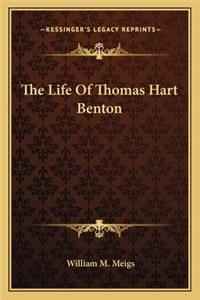 The Life Of Thomas Hart Benton