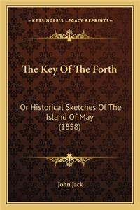 The Key Of The Forth