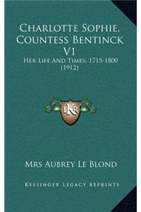 Charlotte Sophie, Countess Bentinck V1