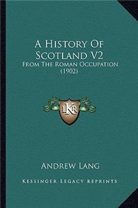 A History Of Scotland V2