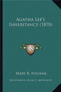 Agatha Lee's Inheritance (1878)