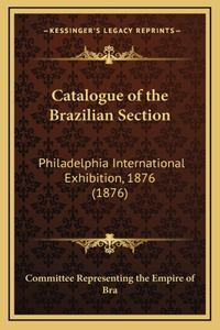 Catalogue of the Brazilian Section