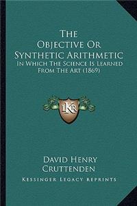 Objective or Synthetic Arithmetic