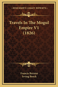Travels In The Mogul Empire V1 (1826)