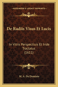De Radiis Visus Et Lucis