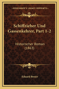 Schiffzieher Und Gassenkehrer, Part 1-2